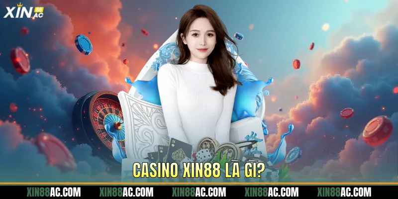 Casino xin88 là gì?
