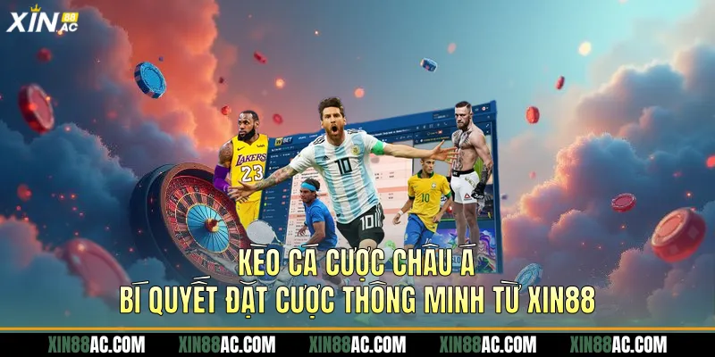 Kèo cá cược châu Á