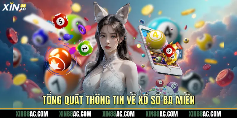 Tổng quát thông tin về xổ số ba miền