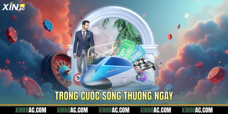 Trong cuộc sống thường ngày