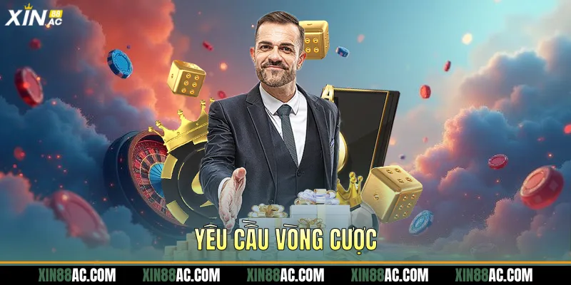 Yêu cầu vòng cược